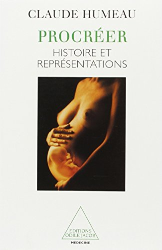 Procréer : histoire et représentations