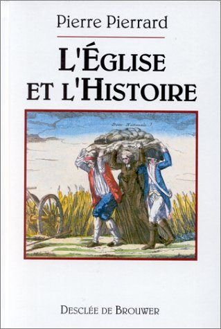 L'Eglise et l'histoire
