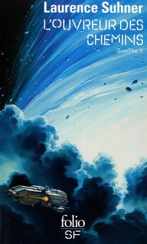 QuanTika. Vol. 2. L'ouvreur des chemins