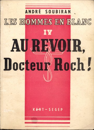 au revoir docteur roch