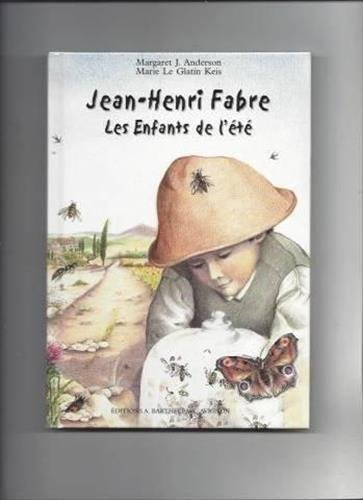Les insectes de Jean-Henri Fabre, Les enfants de l'été