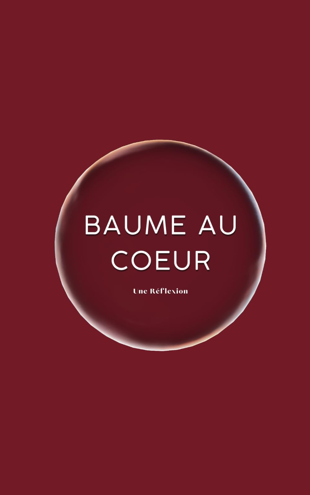 Baume au Coeur | Recueil de Récits Réconfortants pour égayer ton esprit dans les Moments de Nécessit