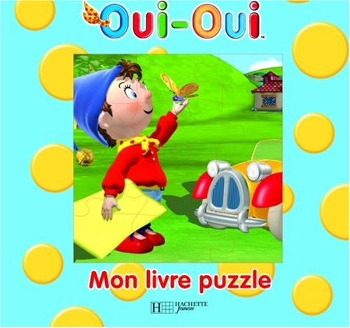 Oui-Oui : mon livre-puzzle