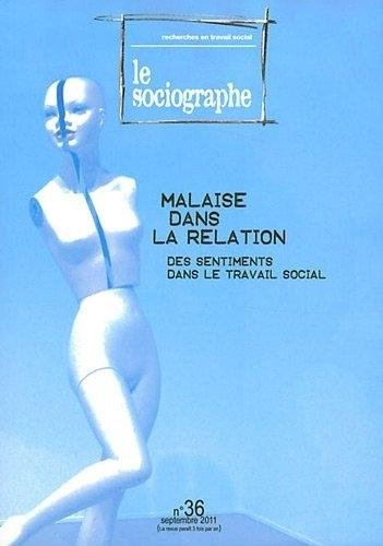 le sociographe, n,36: malaise dans les relations, des sentiments dans le travail social