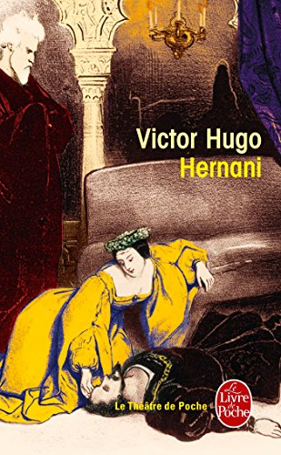 Hernani : drame, 1830