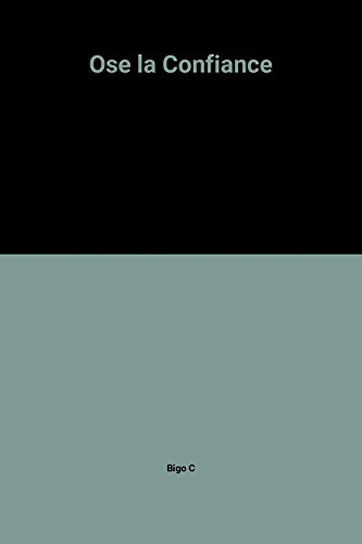 Ose la confiance : va je suis avec toi !