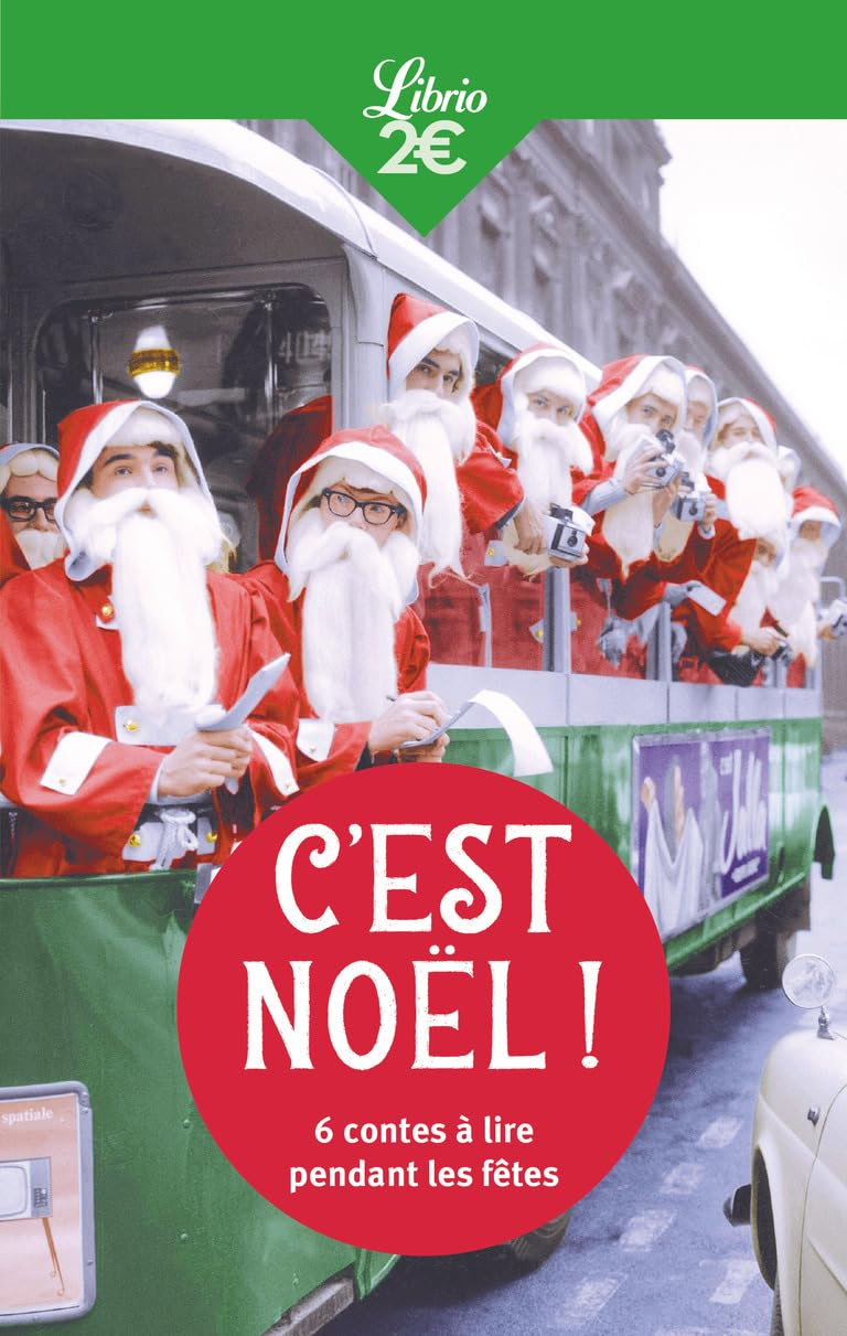 C'est Noël ! : 6 contes à lire pendant les fêtes : anthologie inédite