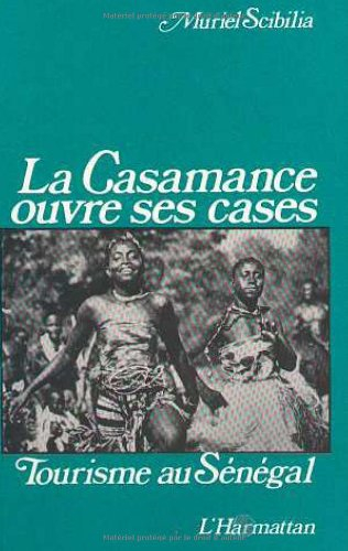 la casamance ouvre ses cases