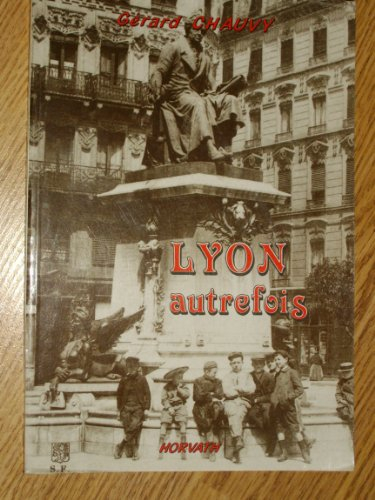 lyon autrefois