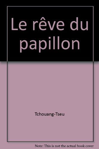 le rêve du papillon