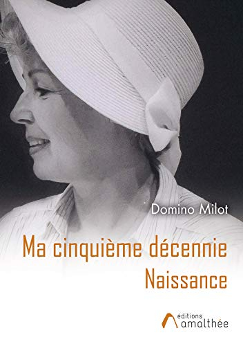 MA CINQUIEME DECENNIE - NAISSANCE