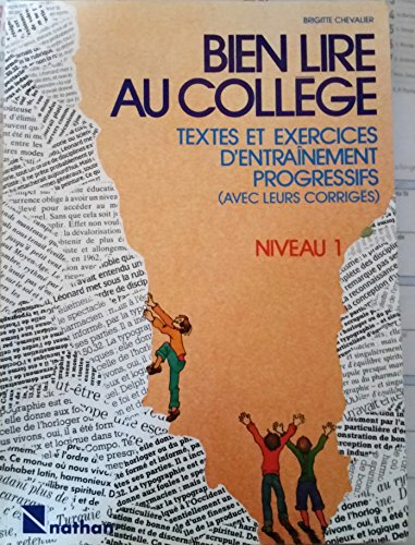 Bien lire au collège : niveau 1, exercices d'entraînement progressif
