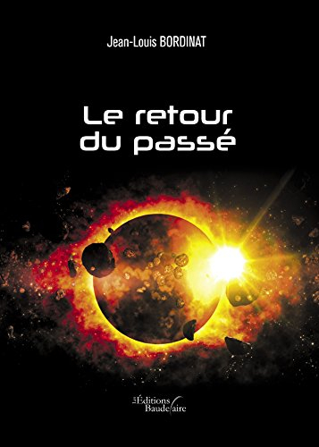 LE RETOUR DU PASSE