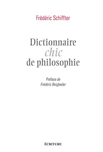 Dictionnaire chic de philosophie