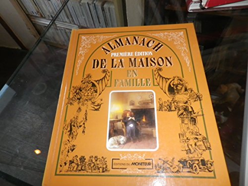almanach de la maison en famille - edition du moniteur