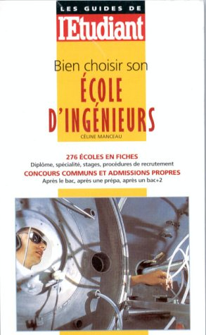 bien choisir son école d'ingénieurs