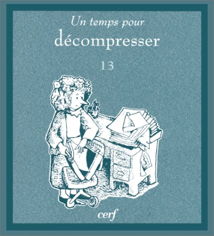 Un temps pour décompresser