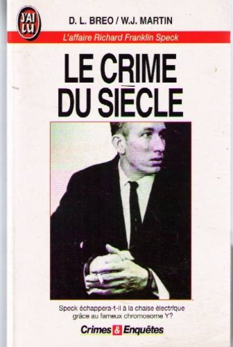 Le Crime du siècle : l'affaire Richard Franklin Speck