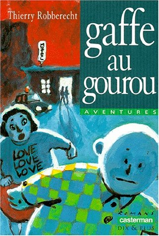 Deep Maurice et Gologan. Vol. 2. Gaffe au gourou