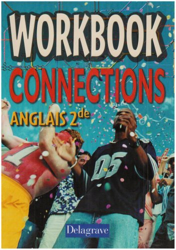 Connections anglais 2de : workbook