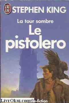 la tour sombre tome 1 :  le pistolero