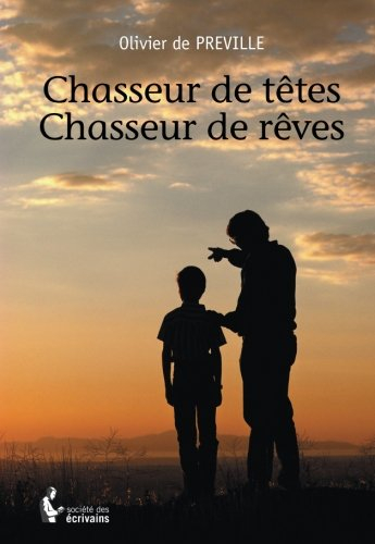 chasseur de tetes, chasseur de reves