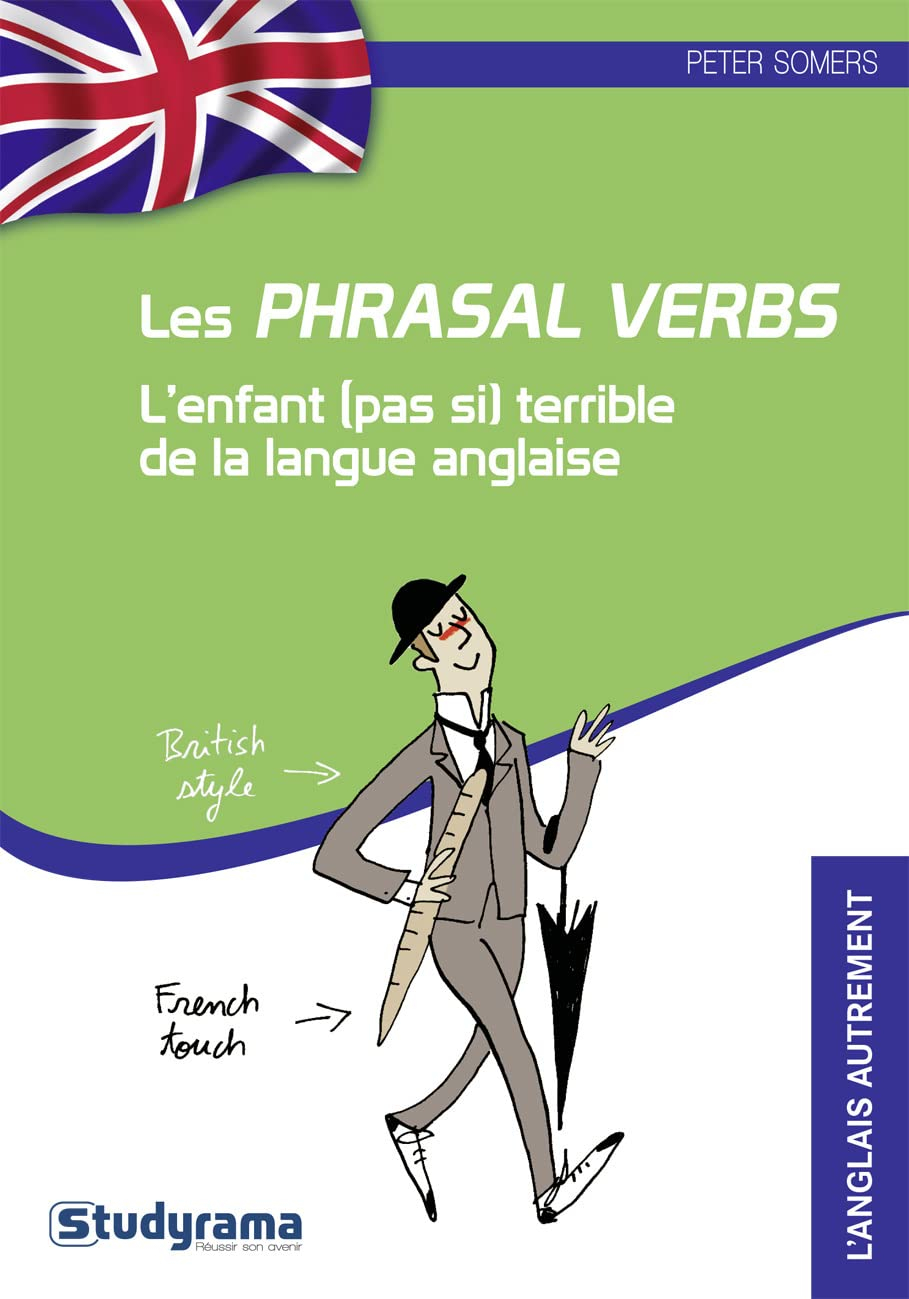 Les phrasal verbs : l'enfant (pas si) terrible de la langue anglaise