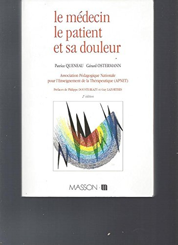 le médecin, le patient et sa douleur