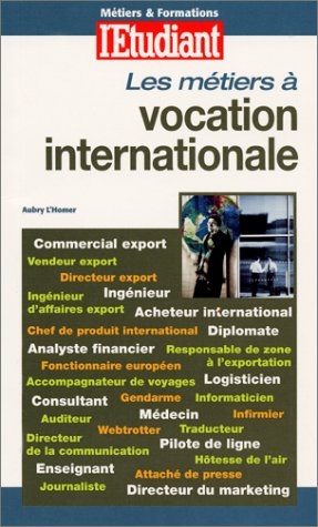 Les métiers à vocation internationale