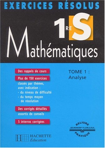 Mathématiques 1re S. Vol. 1. Analyse
