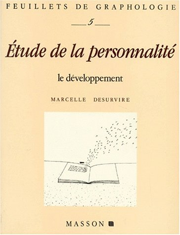 Feuillets de graphologie, n° 5. Etudes de la personnalité : le développement