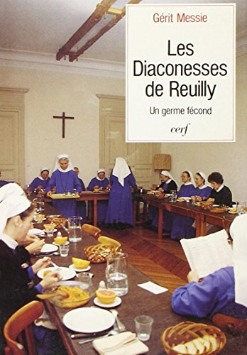 Les Diaconesses de Reuilly : un germe fécond