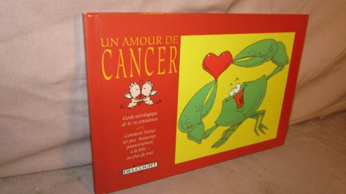Un Amour de Cancer (22 juin-22 juillet)