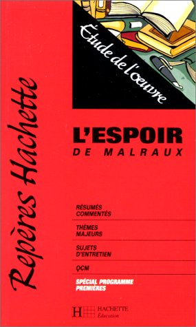 L'espoir de Malraux : étude de l'oeuvre