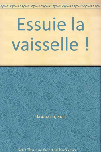 Essuie la vaisselle !