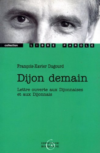 Dijon demain : lettre ouverte aux Dijonnaises et aux Dijonnais