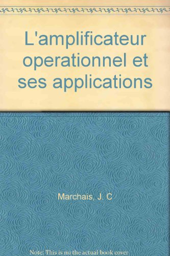 L'Amplificateur opérationnel et ses applications