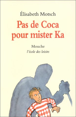 Pas de coca pour mister Ka