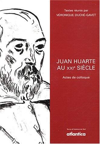 Juan Huarte au XXIe siècle : actes de colloque