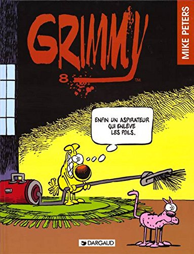 Grimmy. Vol. 8. Enfin un aspirateur