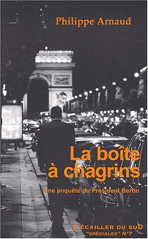 La boîte à chagrin (Les aventures du président Bertin)