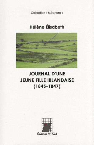 Journal d'une jeune fille irlandaise, 1845-1847