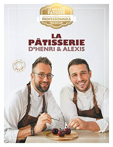 La pâtisserie d'Henri & Alexis