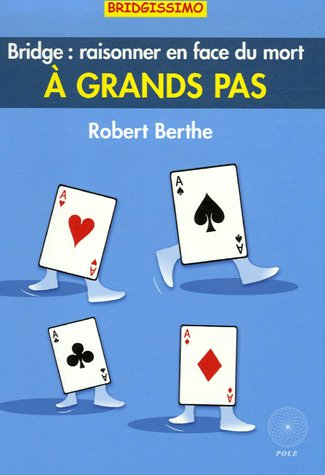 A grands pas, raisonner en face du mort : bridge