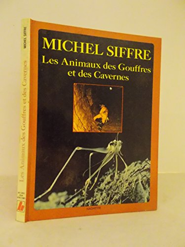 les animaux des gouffres et des cavernes