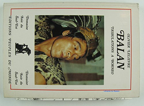 Balan, tribulations à Bornéo