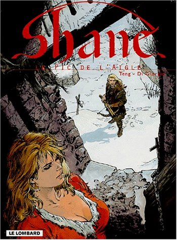Shane. Vol. 2. Le pic de l'Aigle