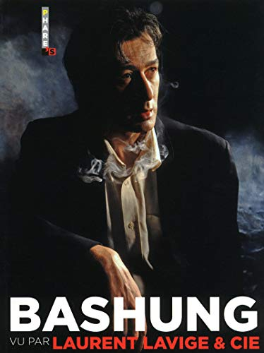 Bashung vu par Laurent Lavige & Cie