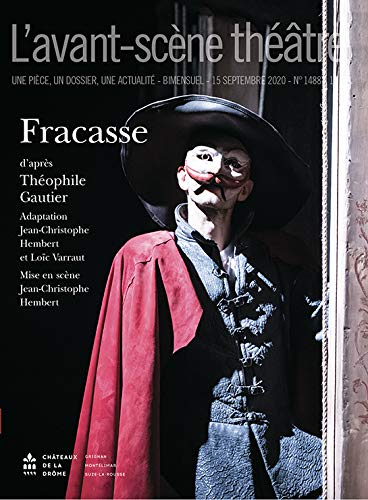 Avant-scène théâtre (L'), n° 1488. Fracasse
