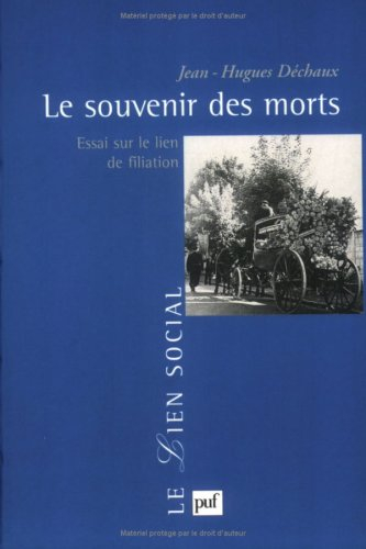 Le souvenir des morts : essai sur le lien de filiation
